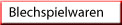 Blechspielwaren